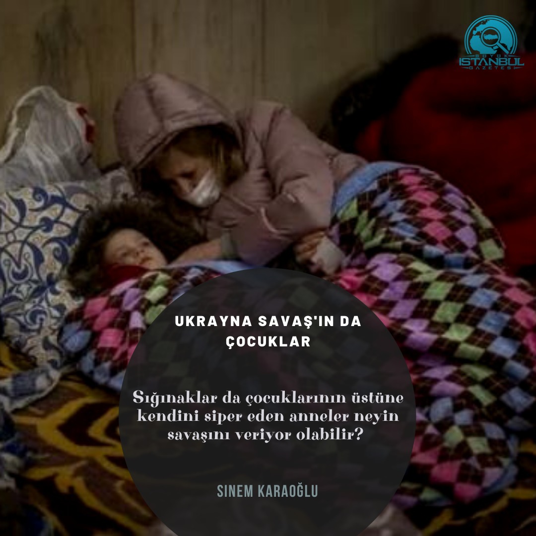 Ukrayna Savaşında Çocuklar 
-Sinem KARAOĞLU yazdı...
<a href="/sinemkaraogllu/">Sinem KARAOĞLU</a> 

buyukistanbulgazetesi.com/yazidetay.php?…