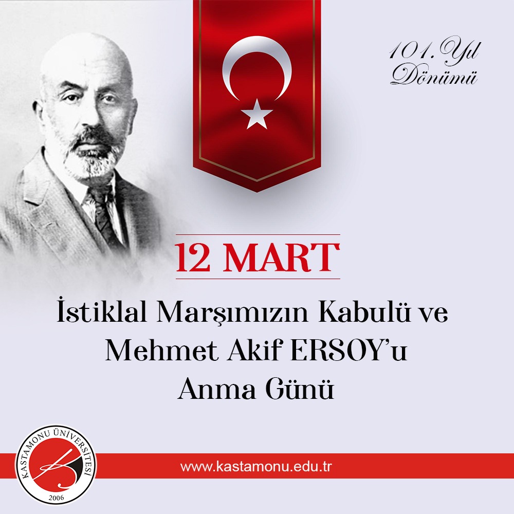 kastamonuunv's tweet photo. "Hakkıdır hür yaşamış bayrağımın hürriyet;
Hakkıdır Hakk’a tapan milletimin istiklal!"

İstiklal Marşımızın kabulünün 101. yılı kutlu olsun. 

Milli şairimiz Mehmet Akif Ersoy ve milli mücadelemizin bütün kahramanlarına rahmet ve minnetle...🇹🇷 https://t.co/AKdQs5GpET
