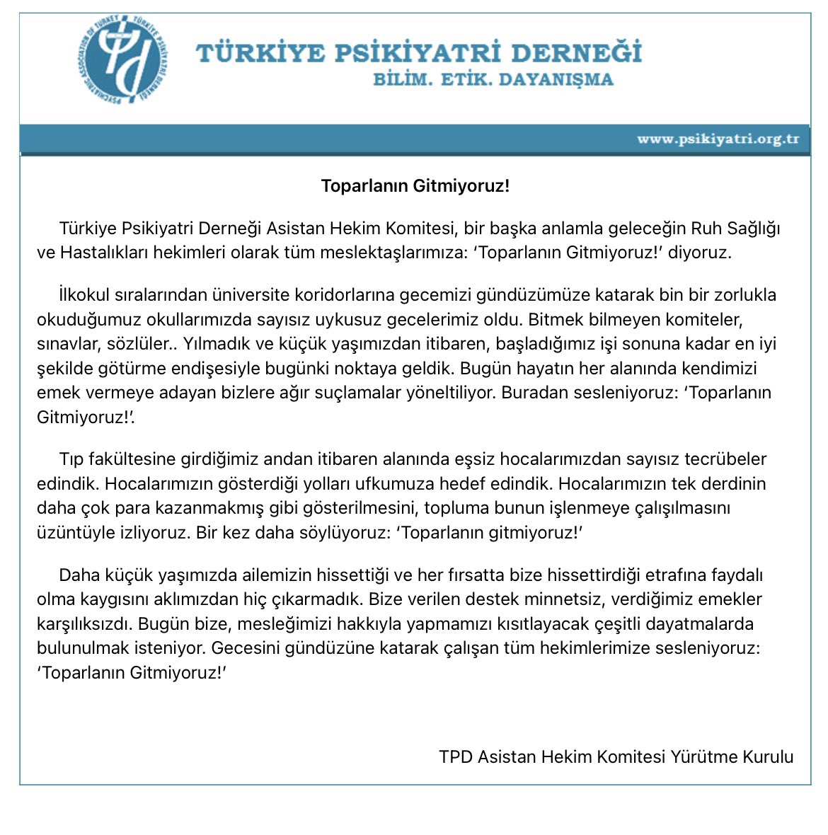 Türkiye Psikiyatri Derneği Asistan Hekim Komitesinin açıklaması #toparlanıngitmiyoruz
