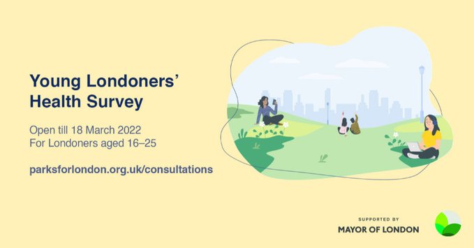 Youth Space (@haringeyyouth) on Twitter photo .<a href="/ParksforLondon/">Parks for London</a> have launched a Young Londoners’ Health Survey.
They want to hear how young people (16-25) use & think about their local parks & green spaces, & the benefits of these spaces on their mental health & wellbeing.
For more, click -> bit.ly/3syP8xw 👨🌳👩🌳 .<a href="/ParksforLondon/">Parks for London</a> have launched a Young Londoners’ Health Survey.
They want to hear how young people (16-25) use & think about their local parks & green spaces, & the benefits of these spaces on their mental health & wellbeing.
For more, click -> bit.ly/3syP8xw 👨🌳👩🌳