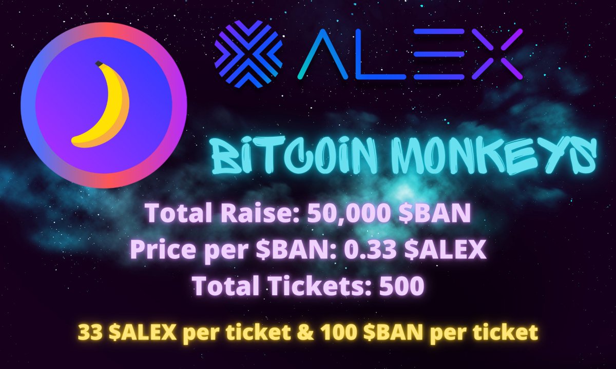 BTCMonkeys's tweet photo. 🍌 Bitcoin Monkey BANANA IDO Details 🍌

Registration Opens: 20th March
Lottery Draw: 27th March

👉https://t.co/MFV7dewtW1

1️⃣  Total Raise 50,000 $BAN
2️⃣  Price per BAN = 0.33 $ALEX
3️⃣  Total Tickets = 500
4️⃣  1 Ticket costs 33 $ALEX and gives 100 $BAN https://t.co/bukcu7zm9k