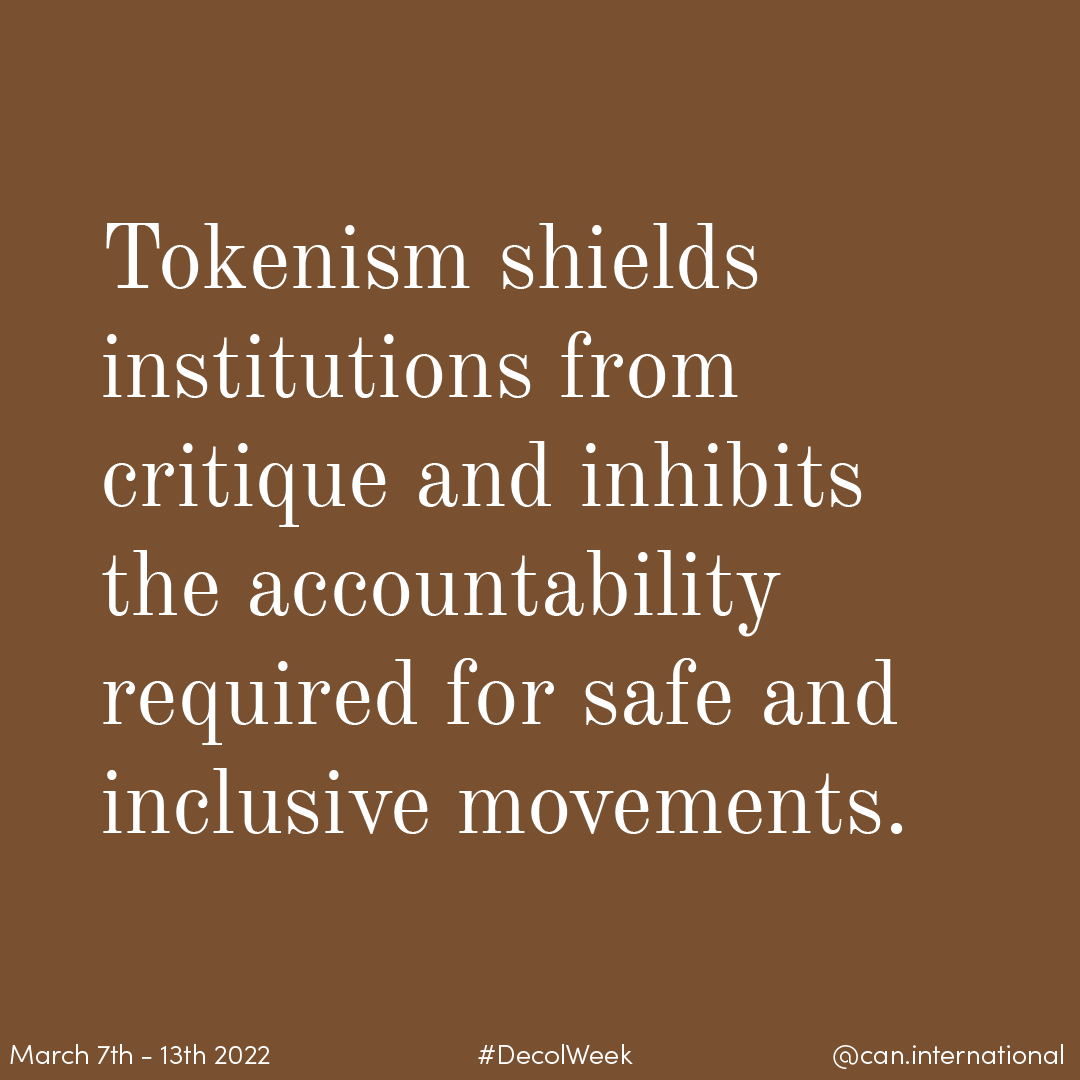 CANIntl's tweet photo. Tokenism shields institutions from critique and inhibits the accountability required for safe and inclusive movements.
#DecolWeek #MovementPower4ClimateAction #Tokenism https://t.co/zctY7XoYnR