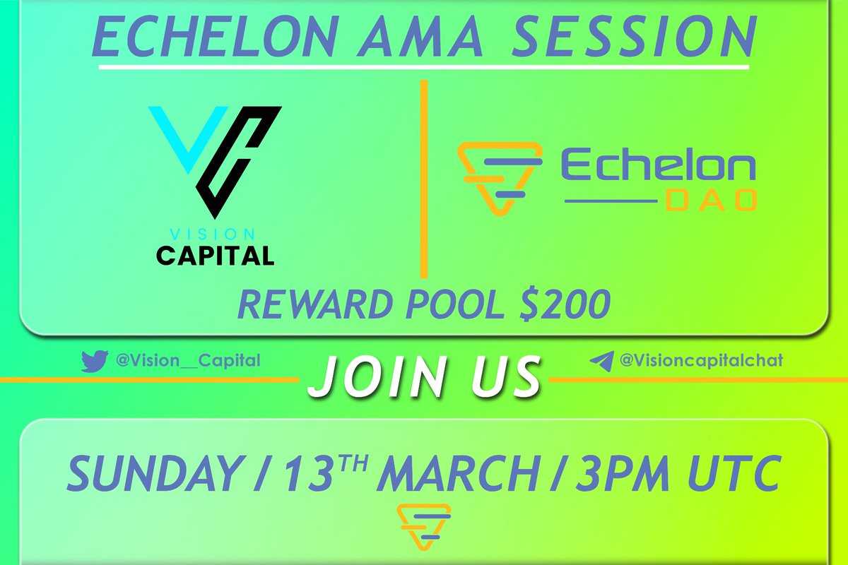 We are excited to host #AMA with 
<a href="/EchelonDAO/">Echelon DAO</a>🔥

🏠 Venue: t.me/VisionCapitalC…
⏰Time:13th March 3PM UTC
💰Reward: 200$ 

📌 Requirements: 
1) Follow 
<a href="/EchelonDAO/">Echelon DAO</a>
   &amp; 
<a href="/Vision__Capital/">Vision Capital</a>
 
2) Join Venue
3) Like &amp; RT 
4) Drop Your Questions Below 🔽

Must Use #AMA #EchelonDao