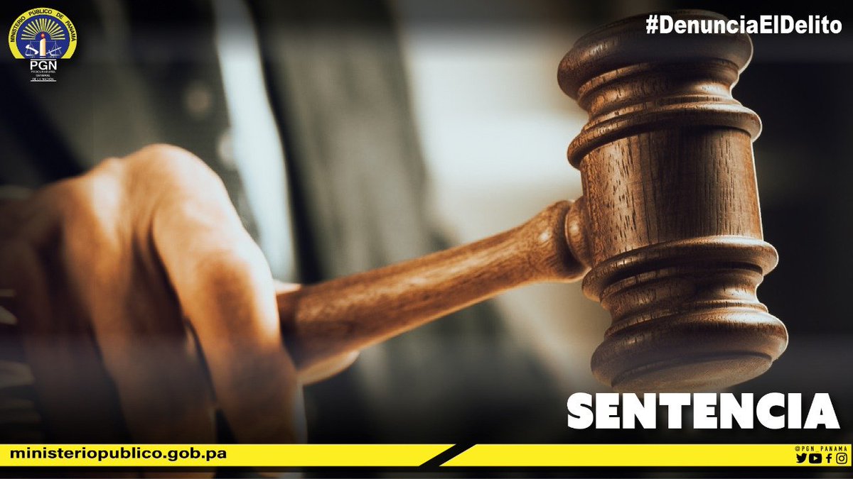 Sentencia Sección de Decisión y Litigación Temprana de la Fiscalía de Panamá Oeste, logró
