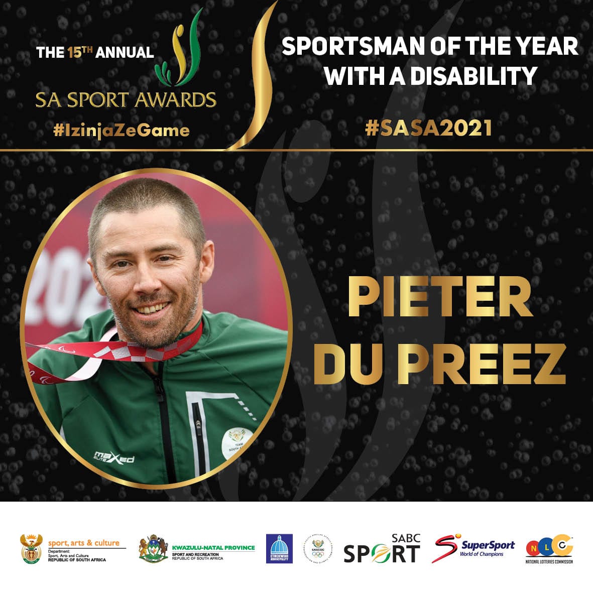 Sportsman of the Year with a Disability
 Pieter du Preez (para-cycling)

#SASportAwards #IzinjaZeGame #RecognitionOfExcellence