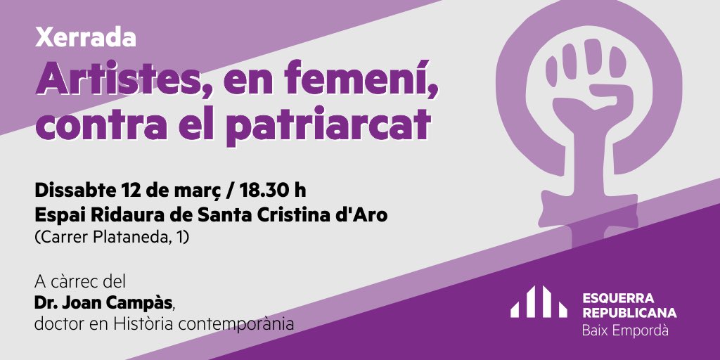 erc_baixemporda's tweet photo. 🗓Avui dissabte 12 de març
⏰ 18:30h
📍 Espai Ridaura de Santa Cristina d’Aro
👉🏻 Xerrada: Artístes, en femení, contra el patriarcat.
A càrrec del dr. Joan Campàs (doctor en història contemporània) #ercdones @erc_fedgirona @Esquerra_ERC https://t.co/uhxkee6090