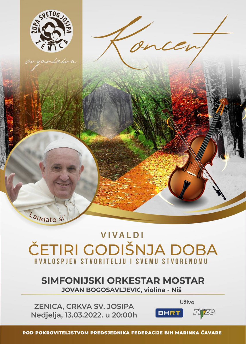 "Četiri godišnja doba" Vivaldi 
Simfonijski orkestar Mostar 
#LaudatoSi 
#Zenica