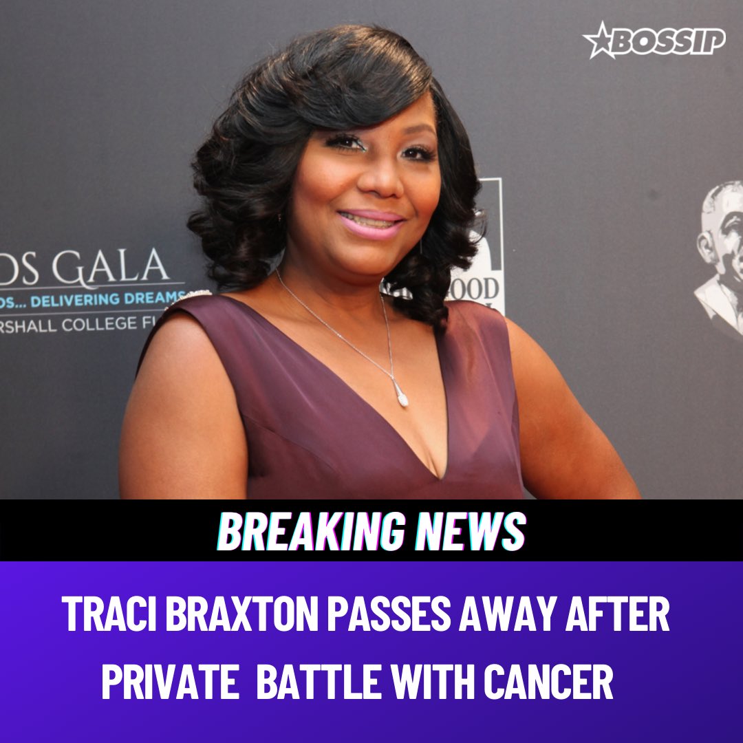 Bossip's tweet image. After a private battle with esophageal cancer, Traci Braxton has passed way at the age of 50. Our deepest prayers are with the Braxton family. Rest In Peace 🕊
📸: Getty