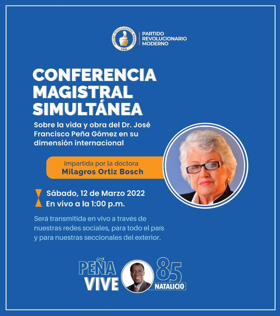 Hoy estaré participando junto a ustedes compañeros y compañeras, en la Conferencia Magistral sobre la vida y obra del Dr. José Francisco Peña Gómez en su dimensión internacional, impartido por la doctora Milagros Ortiz Bosch. 

¡Atentos!