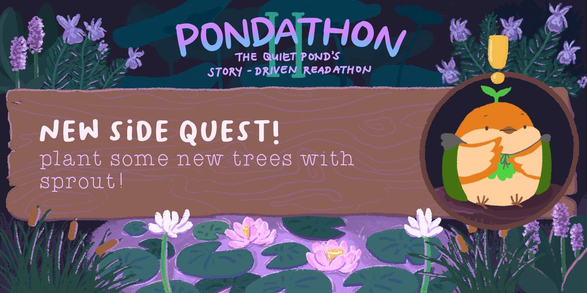 🌷🌱 Pondathon II Readathon 🌷🌱 You've received a side quest! ✨ You find Sprout atop their usual tree stump, communing with the forest - and they need your help planting young trees. 🌳 See their quest here: thequietpond.com/2022/03/13/pon…