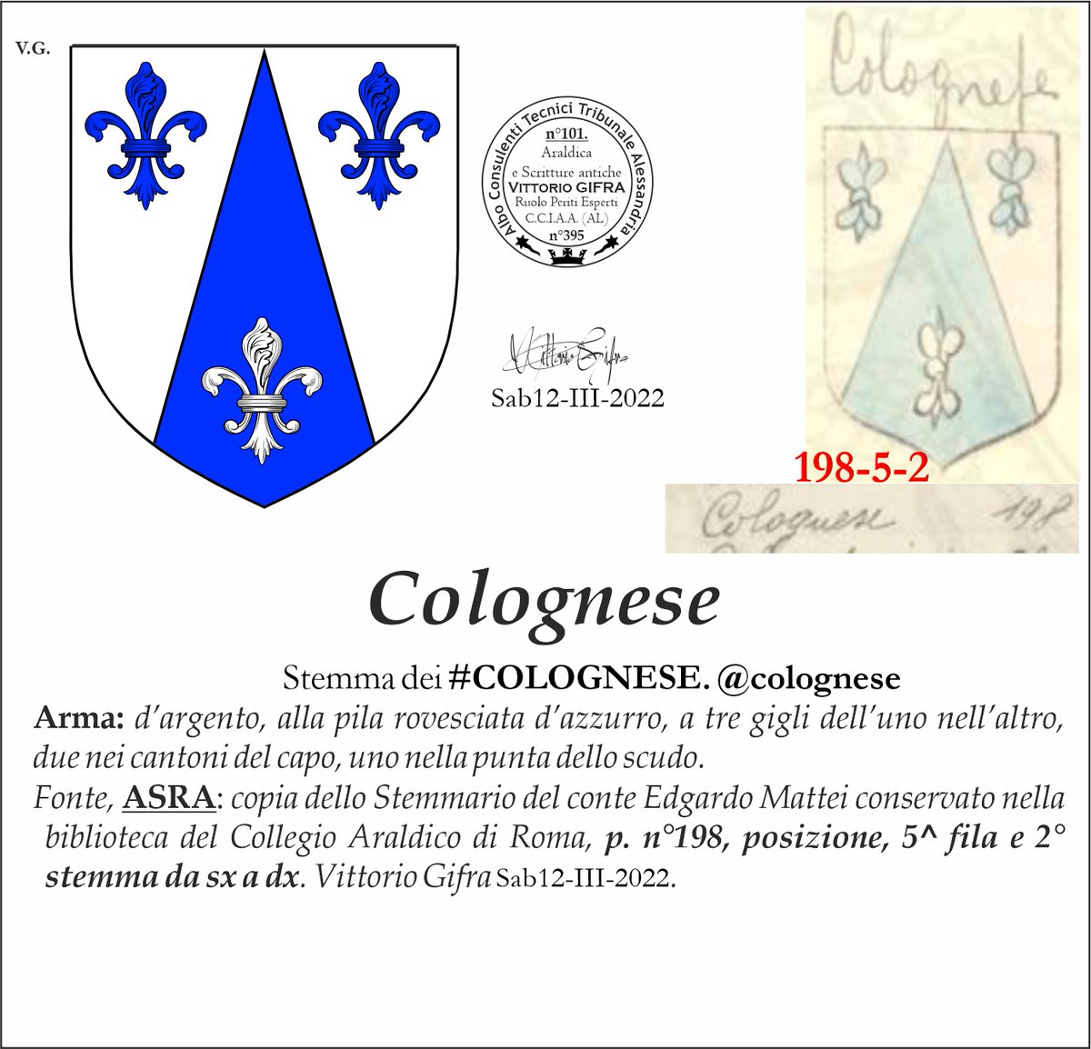 Stemma dei #COLOGNESE. <a href="/colognese/">williαm</a>
Arma: d’argento, alla pila rovesciata d’azzurro, a tre gigli dell’uno nell’altro, due nei cantoni del capo, uno nella punta dello scudo. Vittorio Gifra Sab12-III-2022.