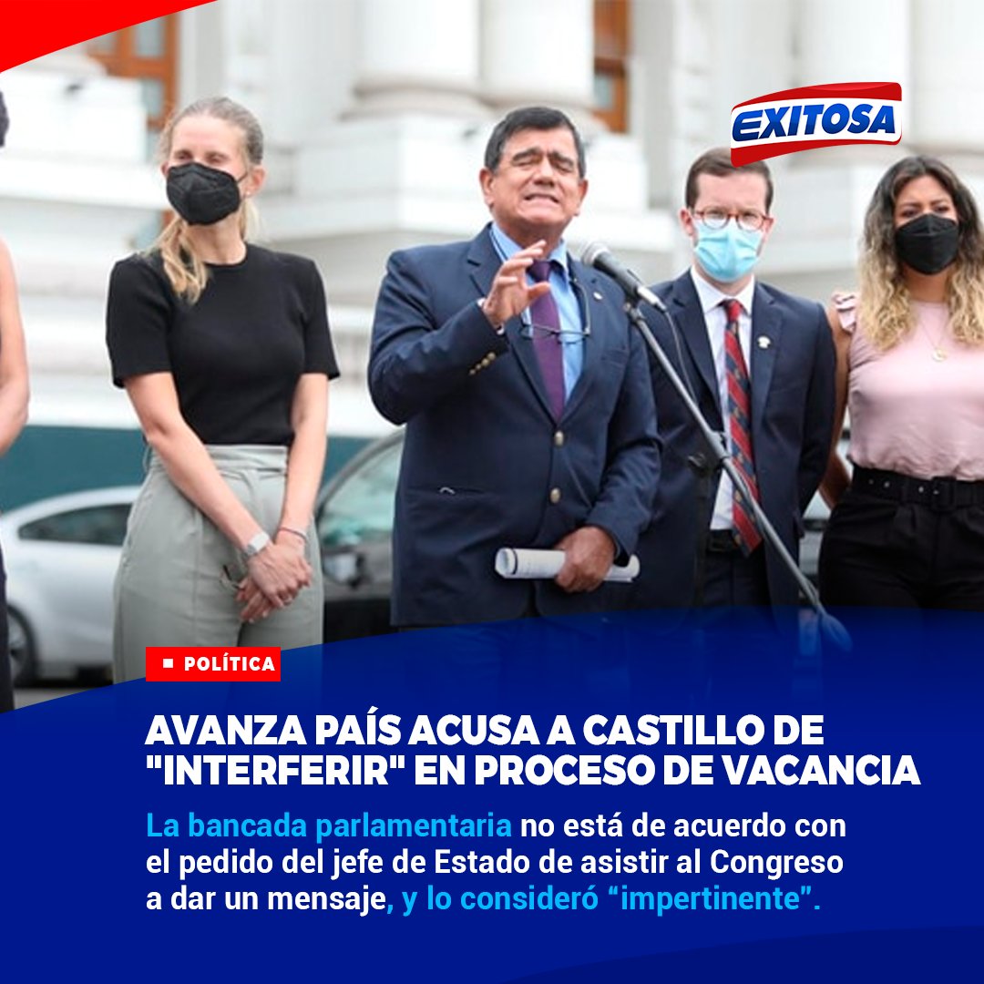 exitosape's tweet photo. 🔴🔵La bancada de Avanza País acusó este sábado al presidente Pedro Castillo de interferir el proceso de vacancia en su contra, el cual se reanudará este 14 de marzo. https://t.co/y33cRWs9gl