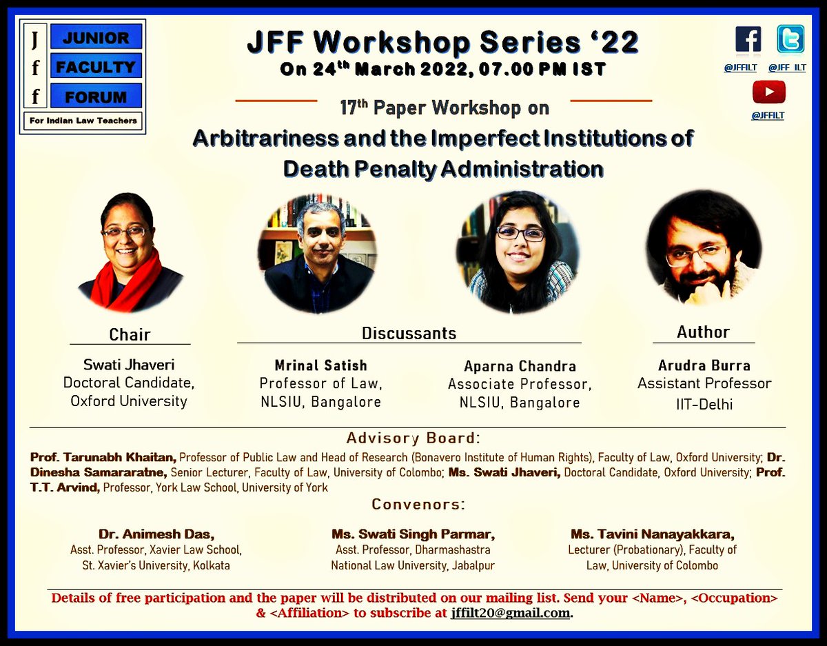 JFF_ILT's tweet photo. Join us for the Workshop on 24 March 7:00PM IST to discuss Arudra Burra from @iitdelhi 's paper 'Arbitrariness and the Imperfect Institutions of Death Penalty Administration'. Our discussants will be @mrinalsatish and @ataparnachandra from @NLSIUofficial with Chair @SwatiJhaveri https://t.co/uall8iXPNc