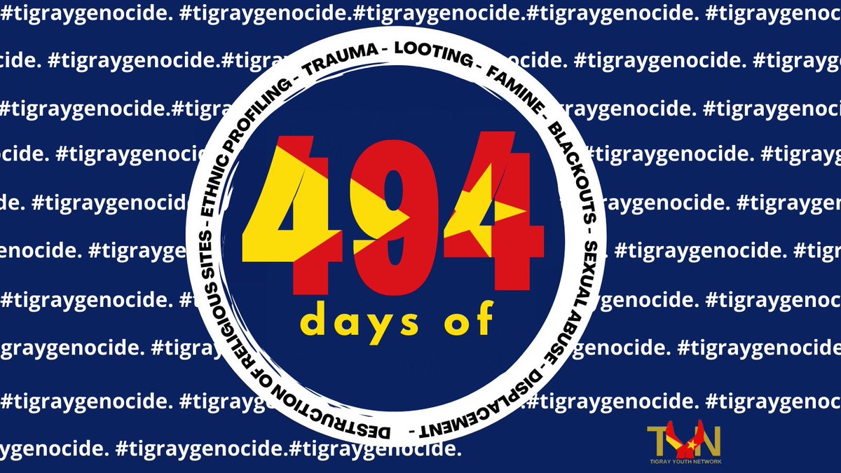 tigrayyouthntwk's tweet photo. Day 494 of #TigrayGenocide 

While the world continues to focus on #Ukraine millions are silently suffering in #Tigray for 15+ months and counting. The IC must recognise #TigrayGenocide and hold @AbiyAhmedAli to account and bring an end to their suffering once and for all. https://t.co/Mb3ABI7UhW