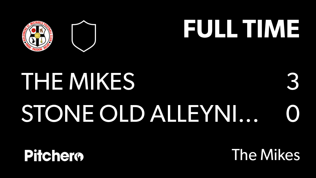 themikesfc's tweet photo. FULL TIME: The Mikes 3 - 0 Stone Old Alleynians
#THESTO #Pitchero
https://t.co/FitFpq5PjJ https://t.co/EwP6iu9nyG