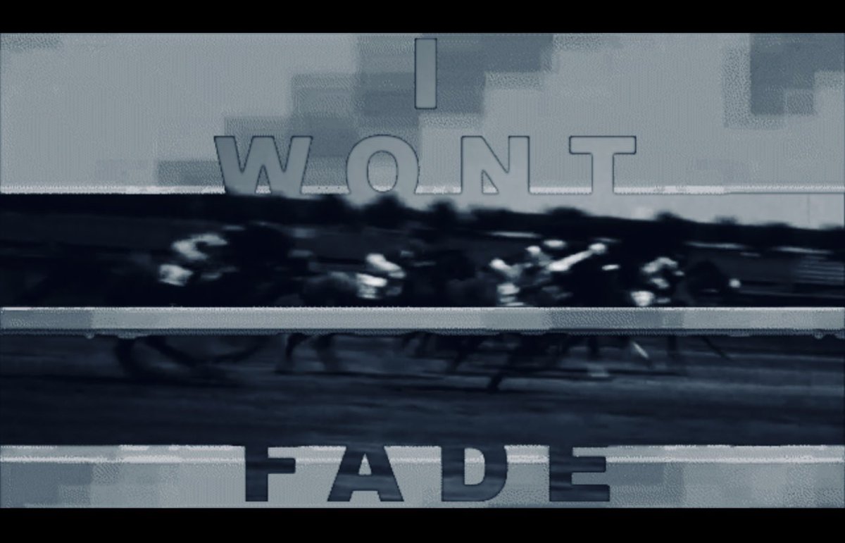 I won’t watch you fade…