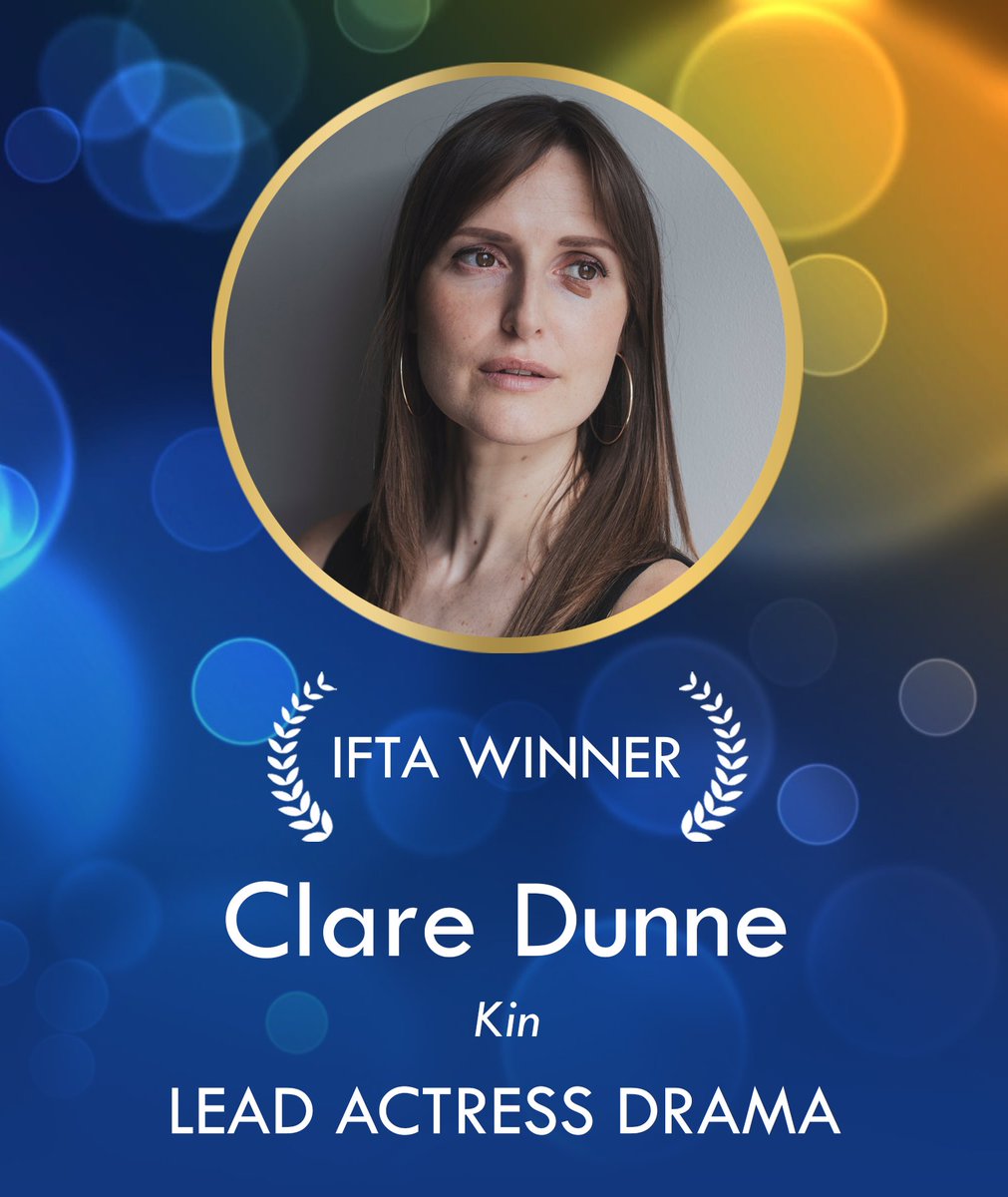 IFTA's tweet photo. Clare Dunne, Kin

Winner for Actress in a Leading Role Drama 

#IFTA #VirginMedia https://t.co/xyj6z1Vbya