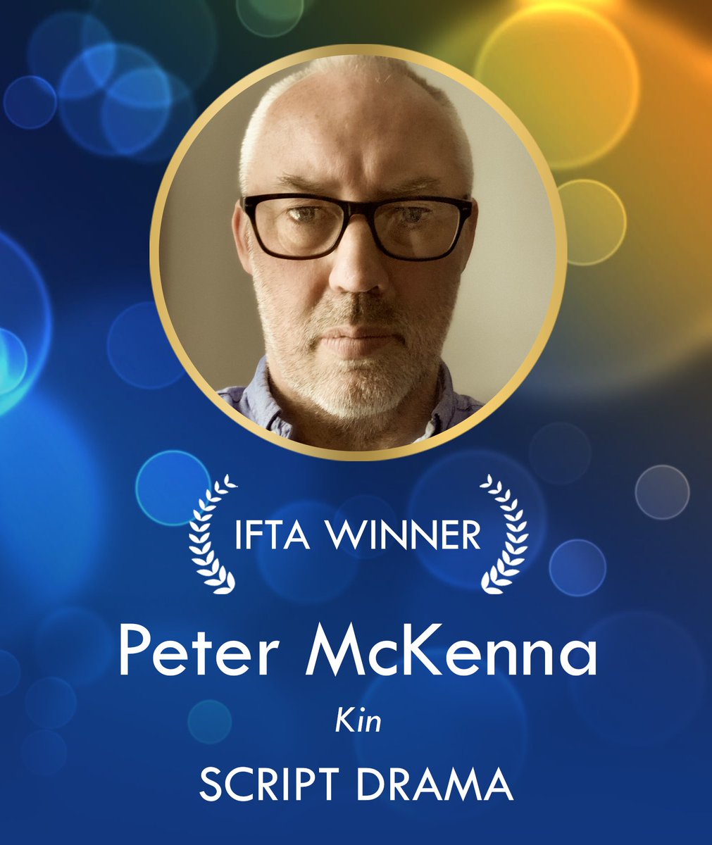 IFTA's tweet photo. Peter McKenna, Kin

Winner for Script Drama 

#IFTA #VirginMedia https://t.co/Ww1ZjnZFf8