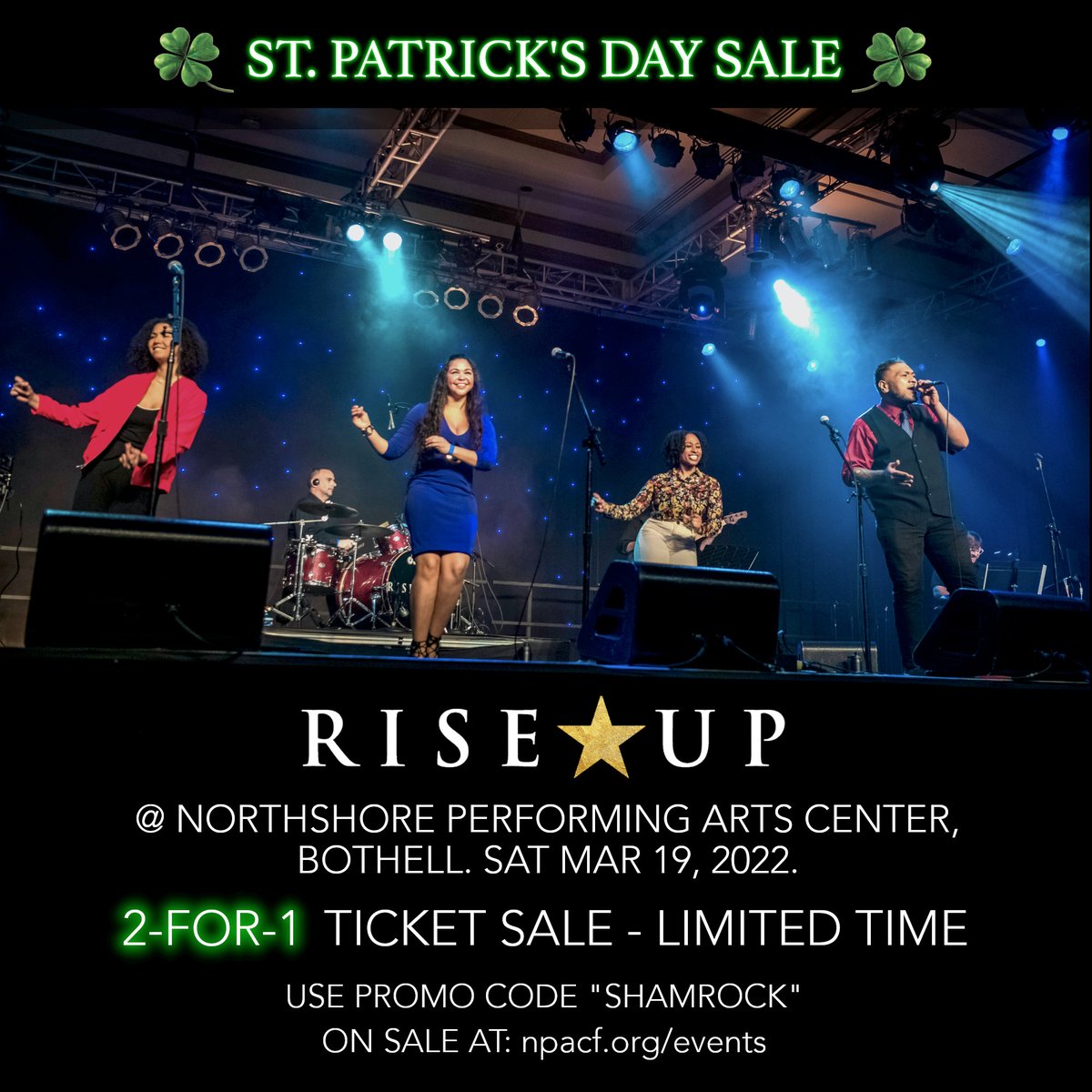 RiseUpBand's tweet photo. Get lucky! Limited time 2-for-1 St. Patrick's Days sale for @RiseUpBand at Northshore Performing Arts Center in Bothell on Sat Mar 19. Use promo code "SHAMROCK". Tickets: https://t.co/uCfi9q5149 #Seattle #livemusic #concerts #Hamilton #Broadway @NW_Music_Scene @Seattle_Music https://t.co/iI3p5aFReM