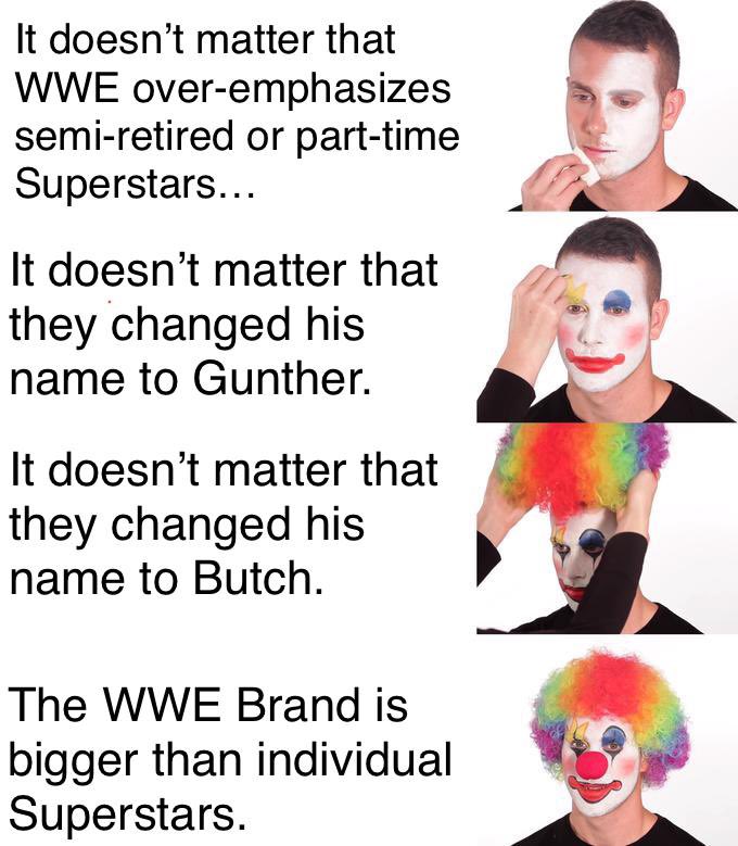 WithSpandex's tweet photo. WWE Fans be like: #WWESmackdown #Butch #WWE #Gunther #AEW #Smackdown #WrestleMania https://t.co/82pFyzsKmL