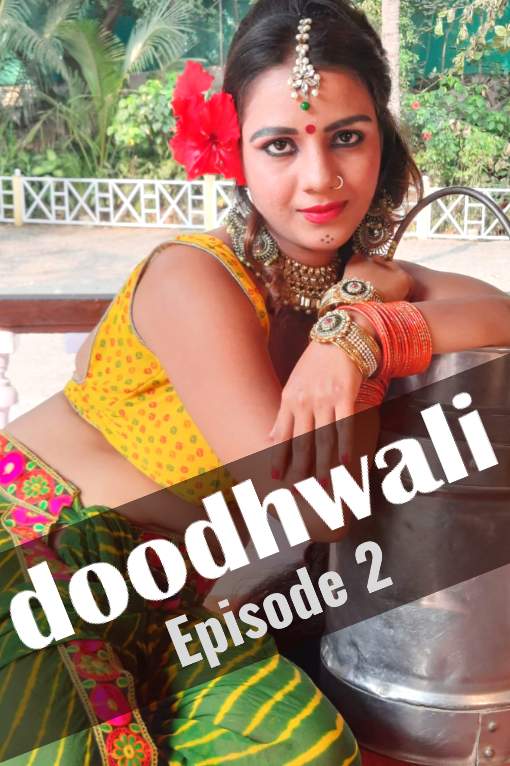 Doodhwali Episode 01 & 02 Full Uncut Now Streaming on http://hotxpro.co...