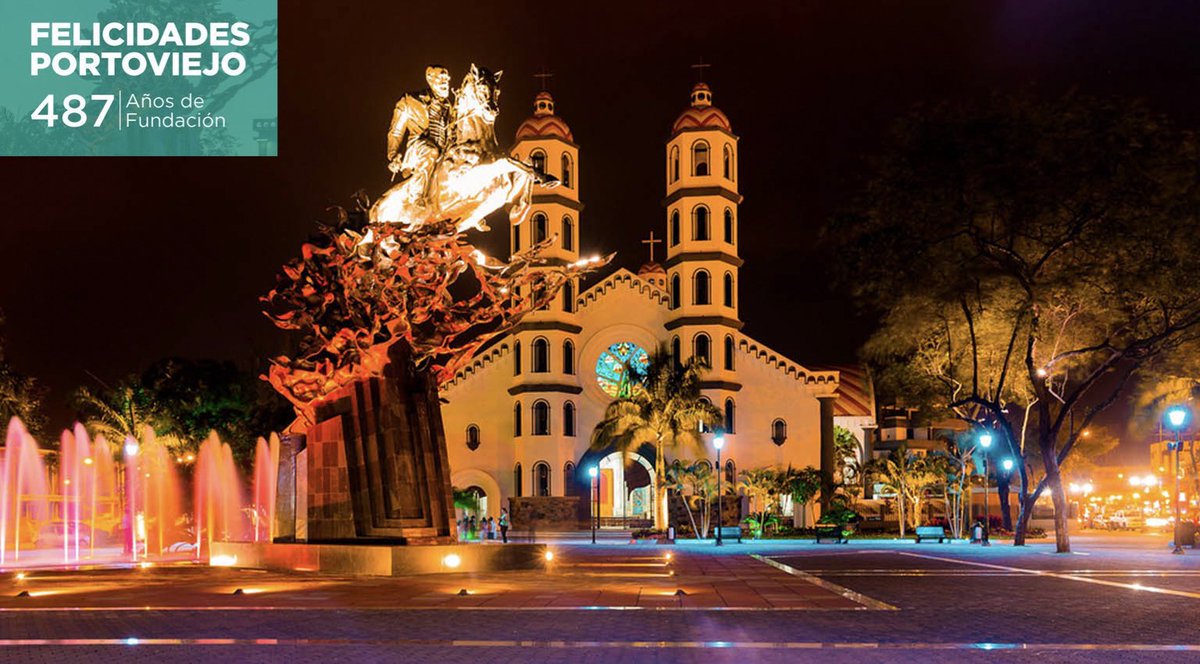 Que viva #Portoviejo en sus 487 años de Fundación, un abrazo fraterno.