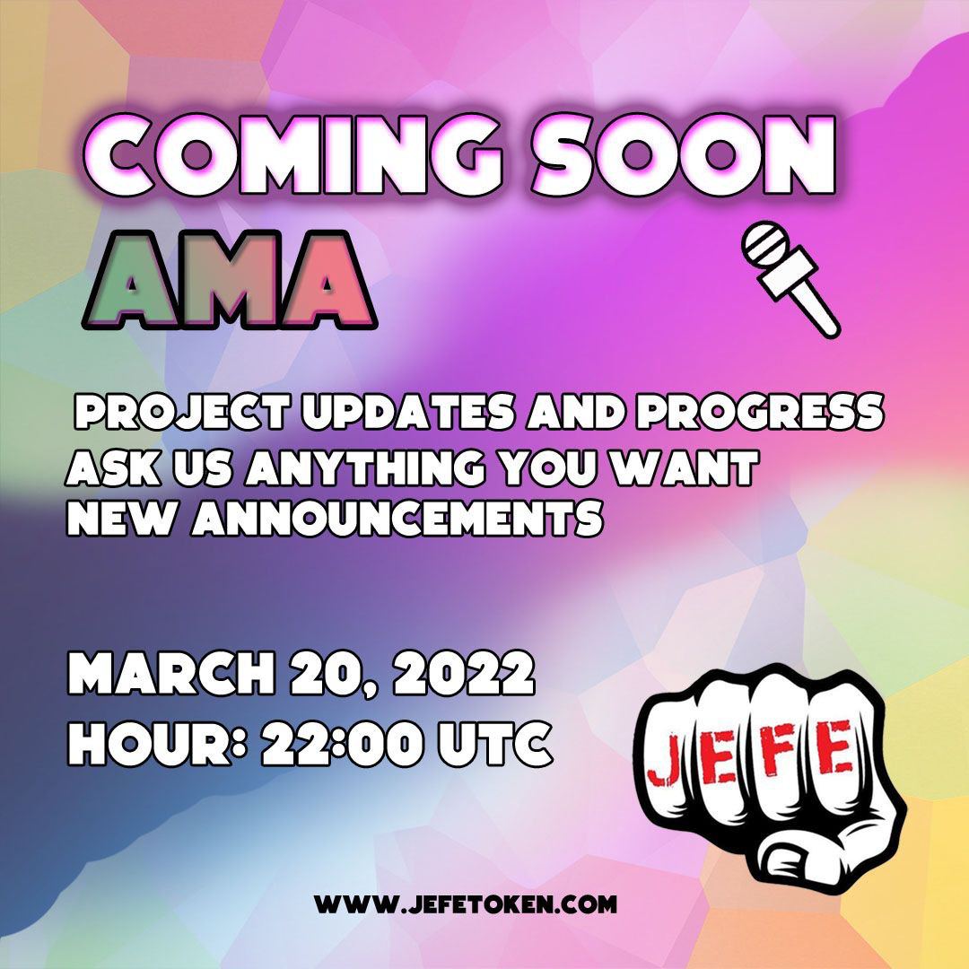 <a href="/JefeTOKEN/">👊🏻 JEFE TOKEN</a> AMA INCOMING! MAR 20th 2022!

📣📣 Tell your family, friends, relatives, co-workers! LET'S MAKE THIS THE BIGGEST AMA TURNOUT 📣📣

Join us in the Telegram community for the AMA. 

t.me/JefeToken