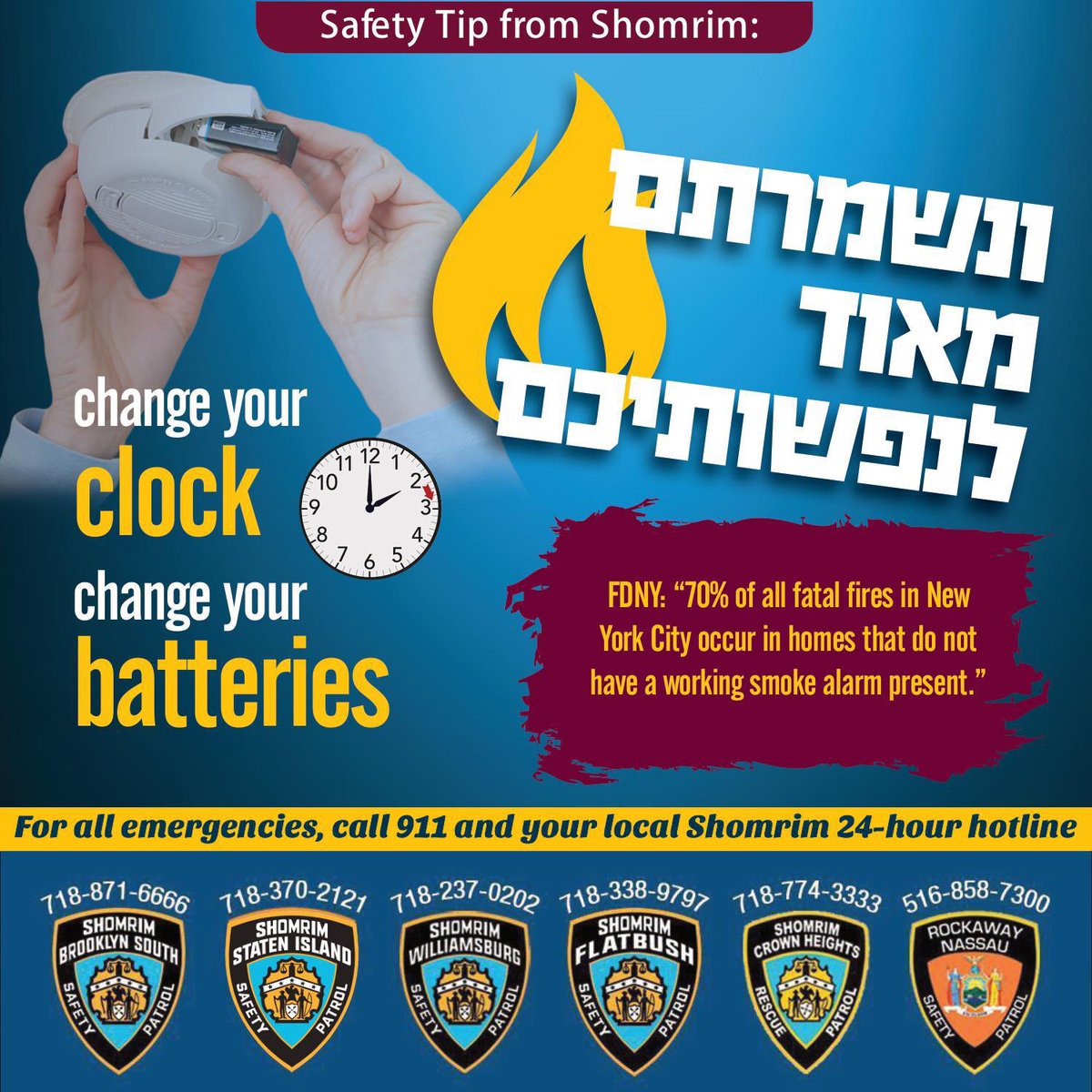 SISPShomrim's tweet photo. #changeyourclockschangeyoursmokedetectors
As we move the clock forward tonight,
Remember to change the batteries of your smoke detectors,
#WorkingSmokeDetectorsSaveLives
#unitedshomrim #publicannouncement #savelives @FDNY https://t.co/kRoiZncti6