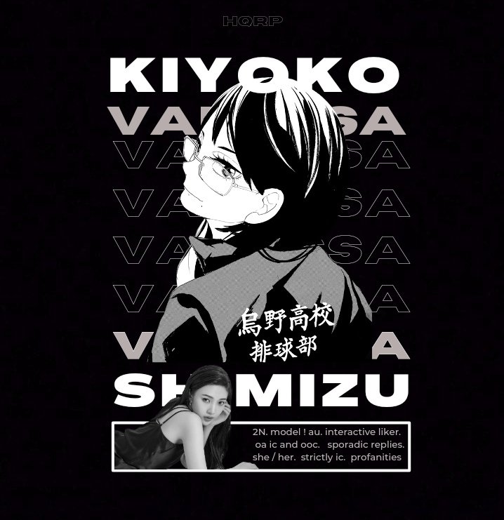⠀⠀⠀

               kiyoko vanessa  shimizu.
               not     new     to    #hqrp.
               like ╱ rt   to be mutuals.
⠀⠀⠀
