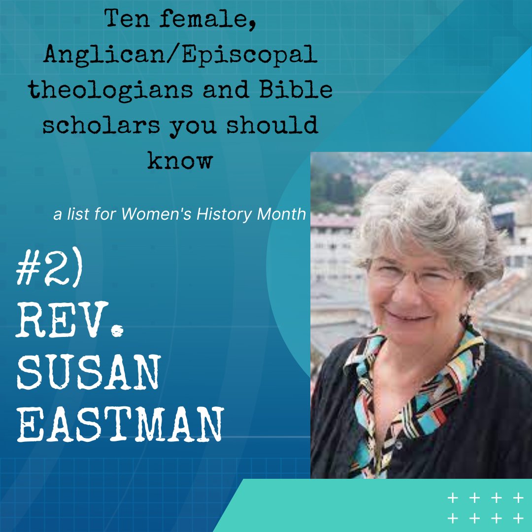 RugeHall's tweet photo. In honor of Women's History Month, we are counting down ten living, female, Anglican/Episcopal theologians and Bible scholars that we think you should know! Our second scholar is the Rev. Dr. Susan Eastman. https://t.co/unDxIPN2x3
