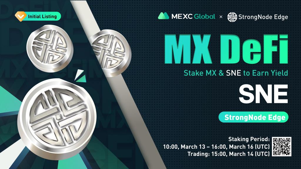 MEXC_Builders's tweet photo. 📈MEXC will list @StrongNodeEdge in the Innovation Zone under SNE/USDT pair at 15:00 on Mar 14 (UTC).

🔨Launching the new MX DeFi - Stake $MX or $SNE to earn liquidity yield on $SNE

Details: https://t.co/TWjYP8ZZak

💚Sign up: https://t.co/Xmi2DTMQjo

#Strongnode #SNE #MEXC https://t.co/WZev3PgkTF