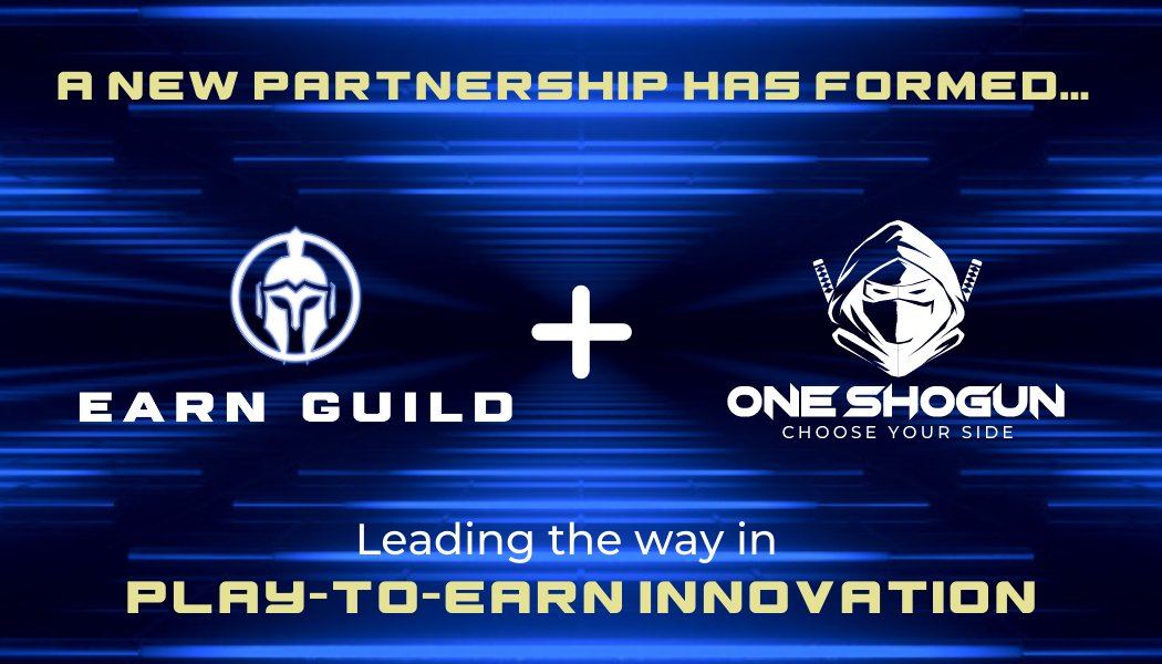 ONEShogunGaming's tweet photo. @OneShogunCom is excited to announce a partnership with @EarnGuild ! 

They will help us achieve our goal of bringing #PlayToEarn opportunities to scholars across the globe

And we stand committed to delivering a Next-Gen earning, AND #Gaming experience to their community https://t.co/UVfe2n6G59