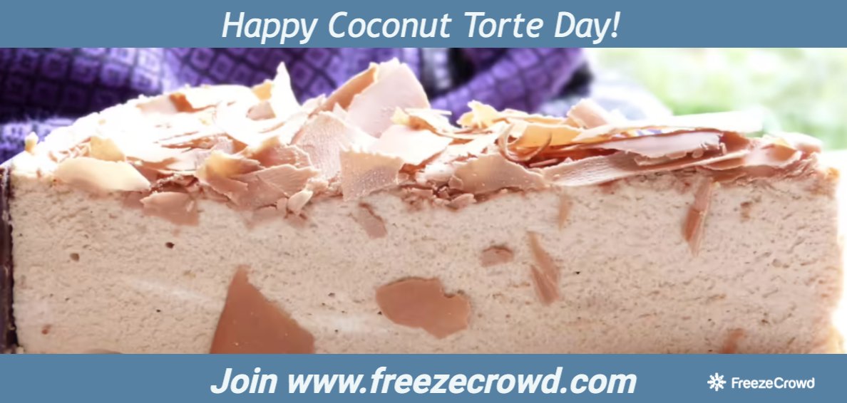 FreezeCrowd's tweet photo. Is coconut torte your favorite food? Join us on https://t.co/p9iVfzPDnN to freeze with a new favorite! Perhaps it's coconut torte you're eating today!
#NationalCoconutTorteDay
#CoconutTorteDay #CoconutTorte https://t.co/otg8wpnMg6