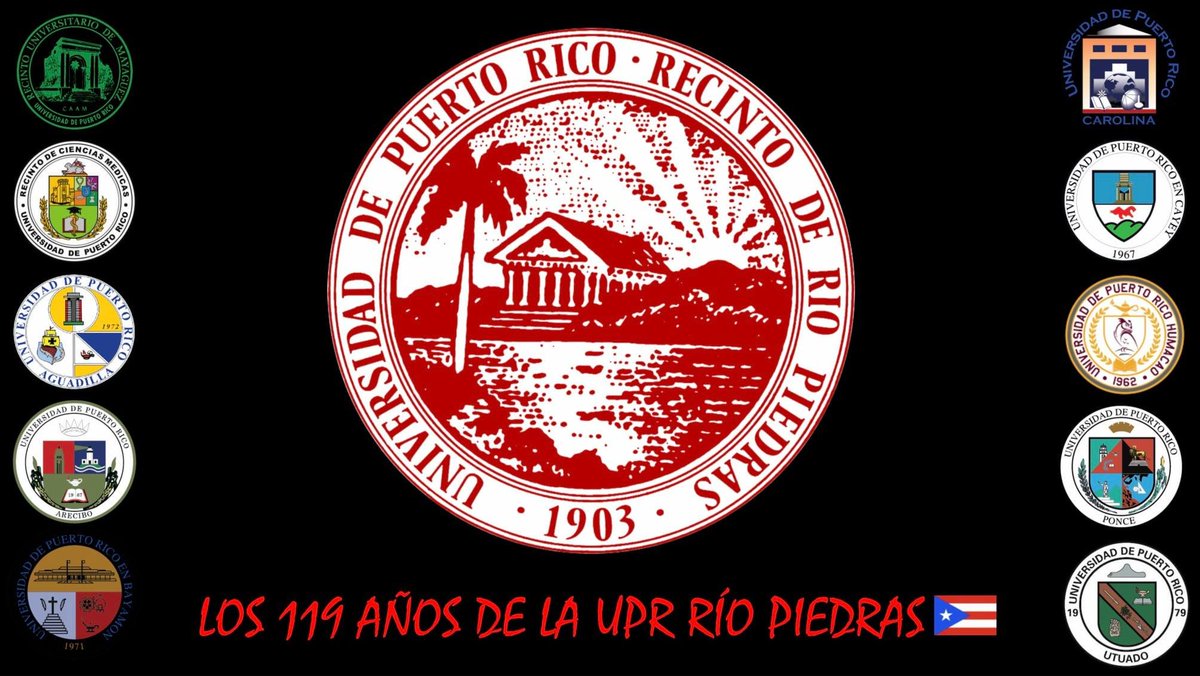 Del Boricuazo en FB
1903 … UPRRP (119 años)
1911 … UPRM (111 años)
1962 … UPRH (60 años)
1966 … UPRCM (56 años)
1967 … UPRA (55 años)
1967 … UPRC (55 años)
1970 … UPRP (52 años)
1971 … UPRB (51 años)
1972 … UPRAg (50 años)
1974 … UPRCaro (48 años)
1979 … UPRU (43 años)