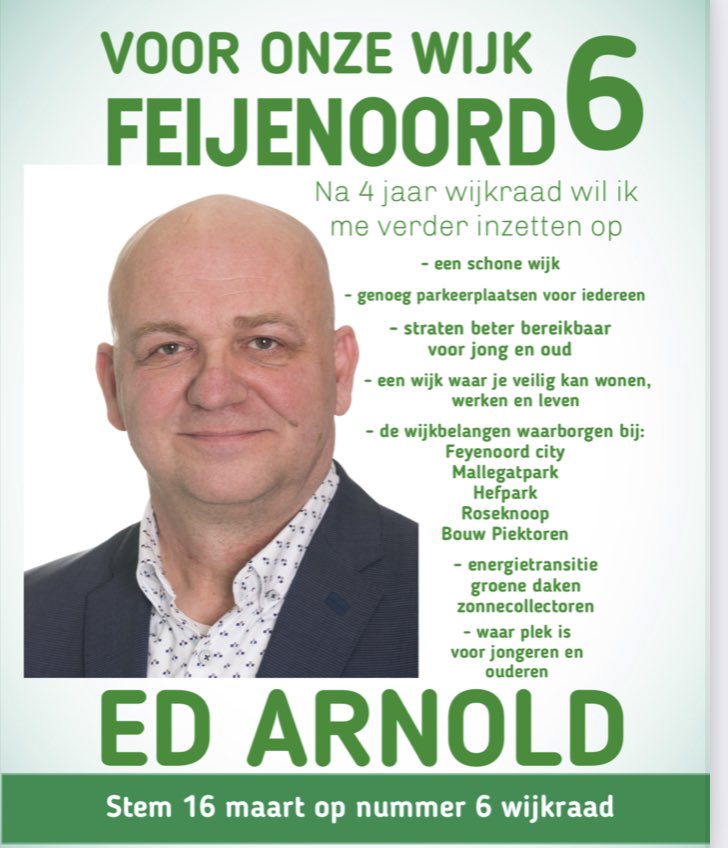 Vandaag Geflyerd en gelijk mijn borden goed goed gehangen , wijkraad Feijenoord stem Ed Arnold plaats 6