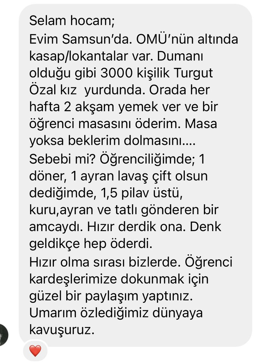 Çok iyi insanlar var bu ülkede… Öğrencilerin gittiği lokantaya gidip bir masanın dolmasını bekleyen ve o masanın tüm hesabını gizlice ödeyen insanlar.. Onlar eli öpülesi insanlar ve hiç de az değiller.
