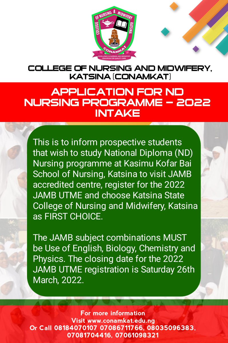 conamkat's tweet photo. Application for ND Nursing programme - 2022 Intake
Register with JAMB and choose Katsina State College of Nursing and Midwifery, Katsina as FIRST CHOICE.
For more info, visit https://t.co/3eKc752xu8 https://t.co/hTsTbUwAZx