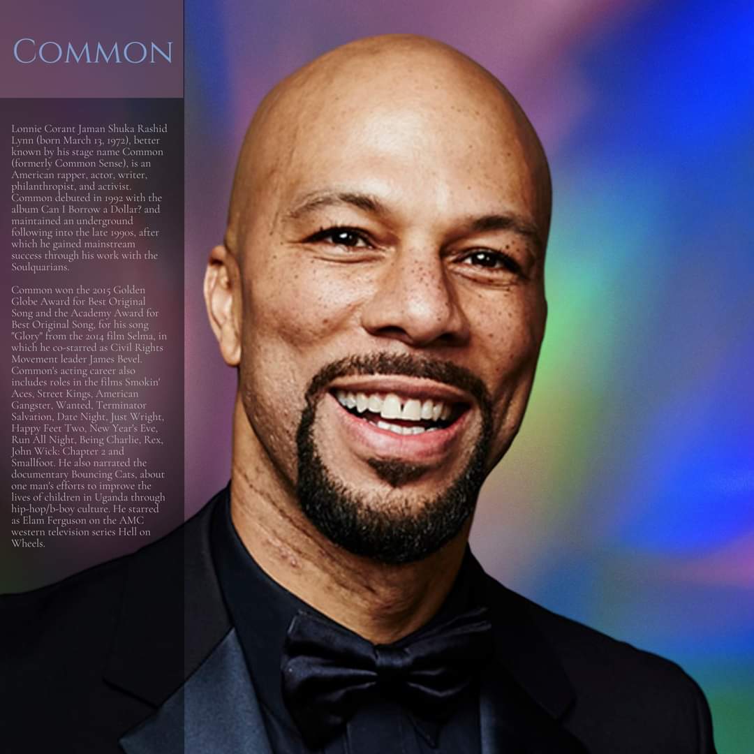 Happy birthday to Common.
 