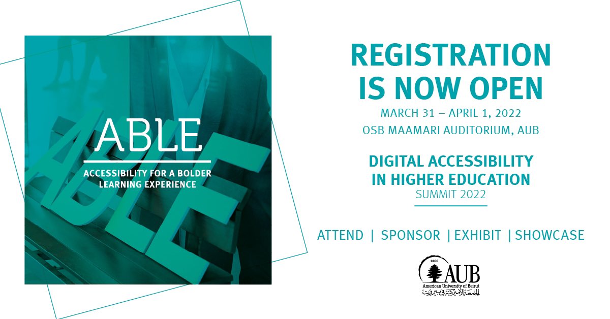 Accessibility for a Bolder Learning Experience (@ablesummit) on Twitter photo The #ABLESummit 2022 is happening!
On March 31 & April 1,
 At #OSB #AUB 
Register now: aub.edu.lb/able
Join the biggest fora in the region for Digital #Accessibility in #HigherEducation. Engane in #talks #workshops , and #AssistiveTechnology #exhibition 
<a href="/AUB_Lebanon/">American University of Beirut</a> The #ABLESummit 2022 is happening!
On March 31 & April 1,
 At #OSB #AUB 
Register now: aub.edu.lb/able
Join the biggest fora in the region for Digital #Accessibility in #HigherEducation. Engane in #talks #workshops , and #AssistiveTechnology #exhibition 
<a href="/AUB_Lebanon/">American University of Beirut</a>