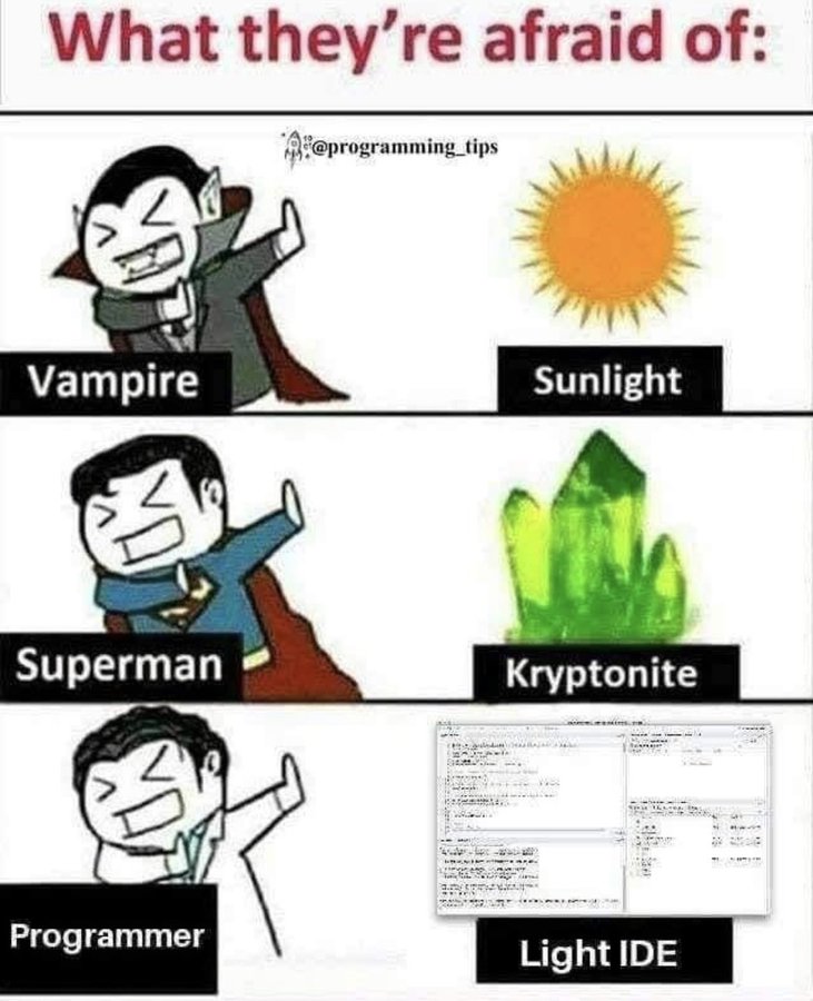 PadmashreeJha's tweet photo. May the dark IDE's rise 😂

#Python #javascript #programming #programminghumor #programmingmemes https://t.co/g6vHPhm8pk