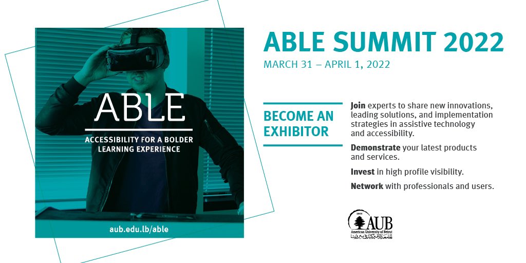 Accessibility for a Bolder Learning Experience (@ablesummit) on Twitter photo LAST CALL!
Showcase your #Accessibility solutions at the #ABLESummit #Exhibition at #AUB on March 31 & April 1
Book your booth now: sites.aub.edu.lb/able/exhibitio…
#AssistiveTech #digitalinclusion #education #Beirut #MENA 
<a href="/AUB_Lebanon/">American University of Beirut</a> <a href="/BeirutDigitalD/">BDD</a> LAST CALL!
Showcase your #Accessibility solutions at the #ABLESummit #Exhibition at #AUB on March 31 & April 1
Book your booth now: sites.aub.edu.lb/able/exhibitio…
#AssistiveTech #digitalinclusion #education #Beirut #MENA 
<a href="/AUB_Lebanon/">American University of Beirut</a> <a href="/BeirutDigitalD/">BDD</a>