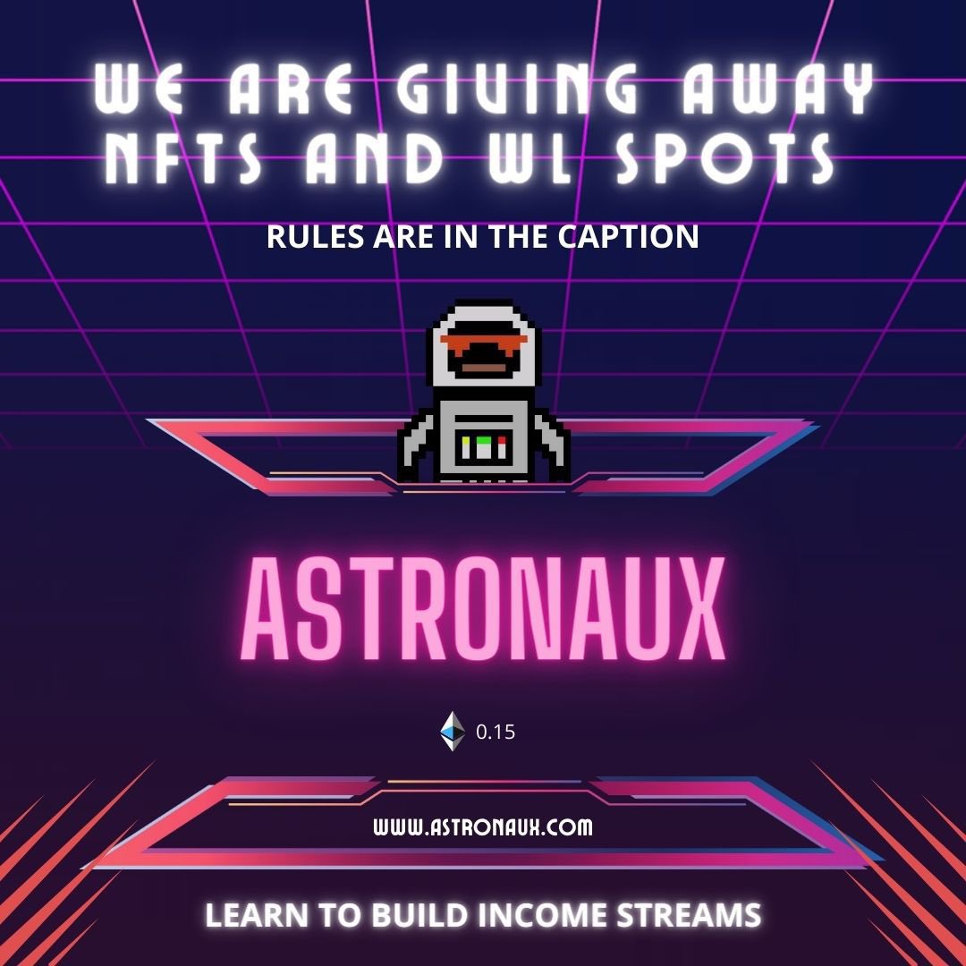 theastronaux's tweet photo. Giveaway and Whitelist rules:

-Follow @theastronaux 
-mention as much friends as you can in the comment section(on this post)
-share this post on your story and tag us
-join our Discord channel(link in bio)
-invite people to our discord channel #nfts #NFTGiveaway #NFTAirdrop https://t.co/evqZhvCmft