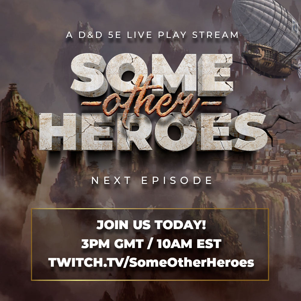 And the info for anyone who would like it 

We would love to see you there!

3pm GMT twitch.tv/SomeOtherHeroes

*****

#someotherheroes #someotherheroesrpg #dungeonsanddragons5e #dungeonsanddragonsactualplay #dnd5e #ttrpg #ttrpgfamily #critter #actualplayrpg #twitchrpg