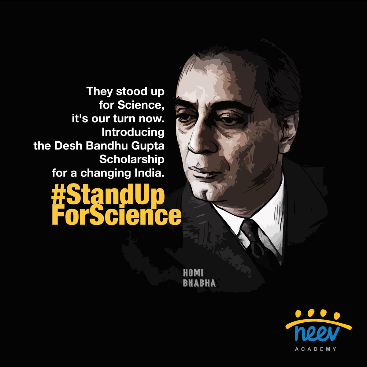 Inspired by how Dr. Homi Baba stood up for science?
Take that inspiration further with the Desh Bandhu Gupta Science Scholarship from Neev. 

Let’s #StandUpForScience together.

 *Only for science students from Grade 9 onwards.
 
neevacademy.org/db-gupta-scien…

#Science #Scholars #India