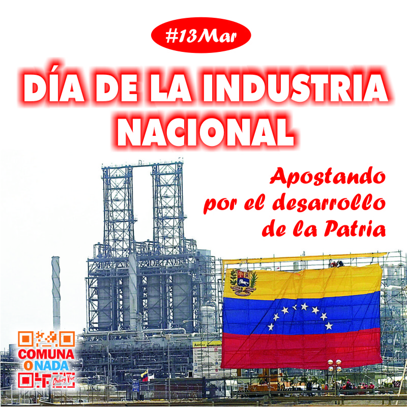 #FelizDomingo😃 #DiplomaciaBolivariana🇻🇪#ComunaOnada👊

#13Mar 👉DÍA DE LA INDUSTRIA NACIONAL, representada por grandes, medianas y pequeñas empresas, en el sector público integrada por PDVSA, Sidor, Invepal, Movilnet, Cantv, entre otros.

@NicolasMaduro @jaarreaza @MP_Comunas