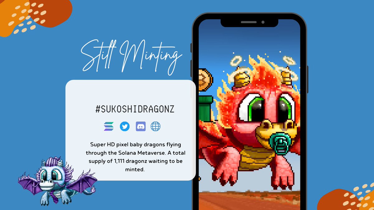 <a href="/SukoshiDragonz_/">Sukoshi Dragonz | only 400 | Sold out!</a> mint still live! Awesome opportunity to mint your baby dragon, and a chance to win a #PS5 as well!! 🔥🚀

#sukoshidragonz #SolanaNFT #NFTCommmunity #NFTMint #NFTminting