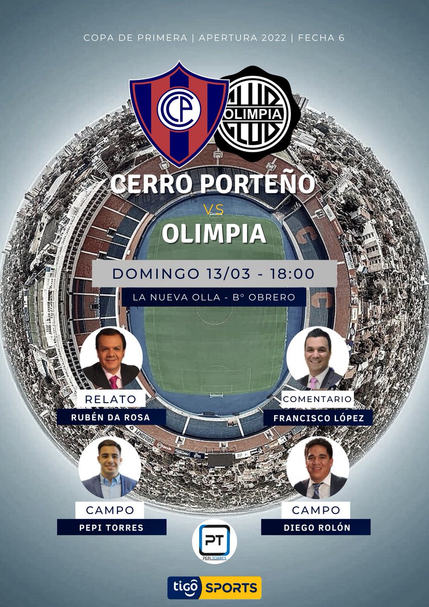 ¡El clásico!

<a href="/CCP1912oficial/">Club Cerro Porteño</a> vs <a href="/elClubOlimpia/">Club Olimpia</a>, con <a href="/DaRosaRuben/">Ruben Dario Da Rosa</a>, <a href="/FranLopezBorja/">Francisco Lopez</a>, <a href="/diegorolcan86/">Diego Rolón Cantero</a> y todo el equipo estaremos para acompañarles.

Gran cobertura y previa desde las 10:00 hs., pre partido desde las 17:30 hs.

En vivo, desde LNO - Barrio Obrero, por Tigo Sports.