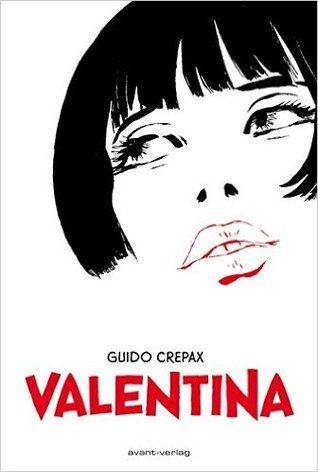 [ePub] READ] Valentina by Guido Crepax on Textbook Full Volumes