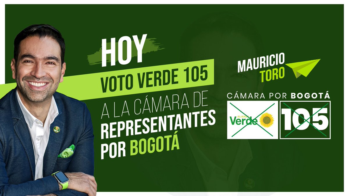 riveraalzate's tweet photo. Mi voto a la Cámara por Bogotá no tiene pierde: @MauroToroO 🌻105

#VotaVerde105 🗳 https://t.co/8lKagoriYG