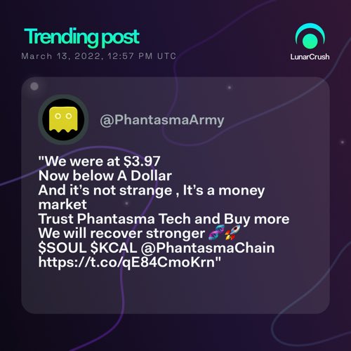 CryptoFemmes's tweet photo. Trending on #LunarCrush:

"We were at $3.97
Now below A Dollar 
And it’s not strange , It’s a money market 
Trust Phantasma Tech and Buy more 
We will recover stronger 🧬🚀
$SOU..." via @PhantasmaArmy

Top coin mentions
$soul

https://t.co/wfVnhUOwmu https://t.co/VuYKsmvsbO